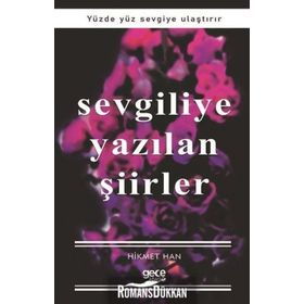 Sevgiliye Yazılan Şiirler - Hikmet Han
