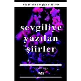 Sevgiliye Yazılan Şiirler - Hikmet Han