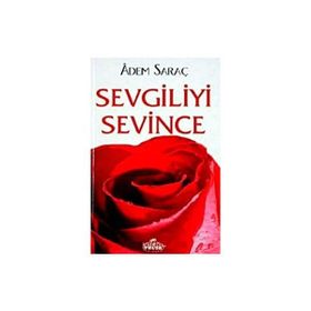 Sevgiliyi Sevince Adem Saraç
