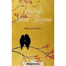 Sevgiliyle Daimi Konuşma - Müesser Yeniay