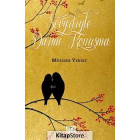 Sevgiliyle Daimi Konuşma - Müesser Yeniay