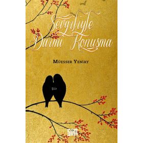 Sevgiliyle Daimi Konuşma - Müesser Yeniay