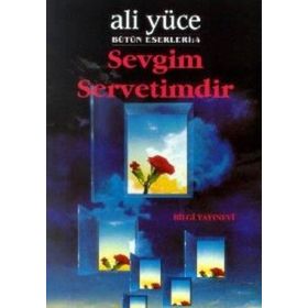 SEVGIM SERVETIMDIR - ALI YÜCE