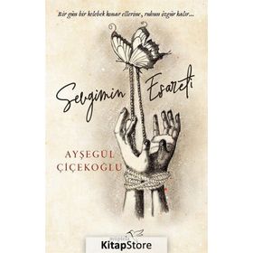 Sevgimin Esareti - Ayşegül Çiçekoğlu