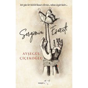 Sevgimin Esareti - Ayşegül Çiçekoğlu