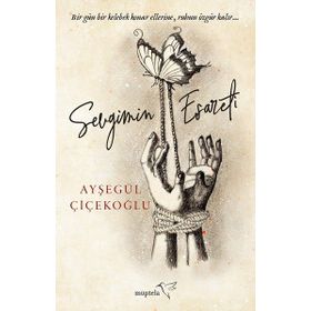 Sevgimin Esareti - Ayşegül Çiçekoğlu