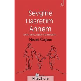 Sevgine Hasretim Annem - Necati Coşkun