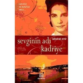 SEVGININ ADI KADRIYE - SABAHAT EMIR