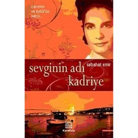 SEVGININ ADI KADRIYE - SABAHAT EMIR
