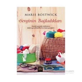Sevginin Bağladıkları - Marie Bostwick