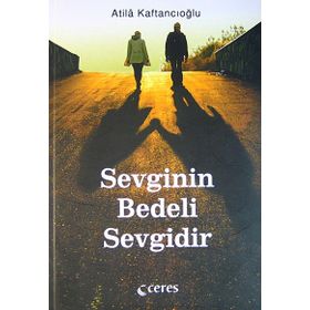 Sevginin Bedeli Sevgidir - Atila Kaftancıoğlu