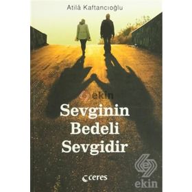 Sevginin Bedeli Sevgidir - Atila Kaftancıoğlu