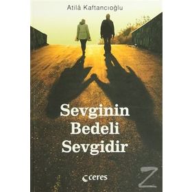 Sevginin Bedeli Sevgidir - Atila Kaftancıoğlu