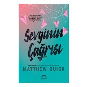 Sevginin Çağrısı - Matthew Quick