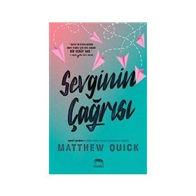 Sevginin Çağrısı - Matthew Quick