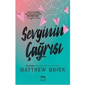 Sevginin Çağrısı - Matthew Quick