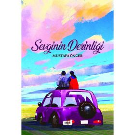 Sevginin Derinliği - Mustafa Öncer