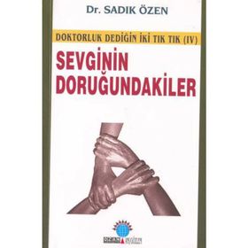 SEVGININ DORUĞUNDAKİLER - SADIK ÖZEN