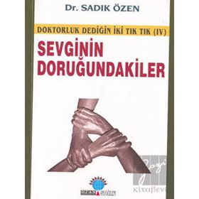SEVGININ DORUĞUNDAKİLER - SADIK ÖZEN