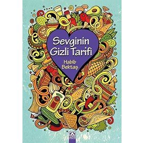 Sevginin Gizli Tarifi - Habib Bektaş