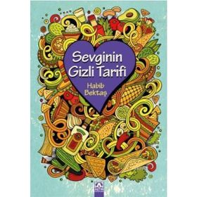 Sevginin Gizli Tarifi - Habib Bektaş