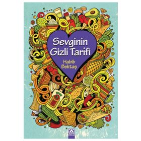 Sevginin Gizli Tarifi - Habib Bektaş