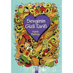 Sevginin Gizli Tarifi - Habib Bektaş
