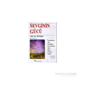 Sevginin Gücü - Alan Loy Mcginnis