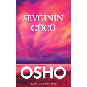 Sevginin Gücü - Osho