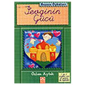 SEVGININ GÜCÜ - ÖZLEM AYTEK