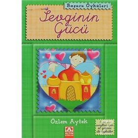 SEVGININ GÜCÜ - ÖZLEM AYTEK