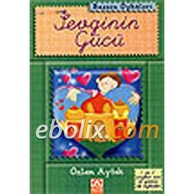 SEVGININ GÜCÜ - ÖZLEM AYTEK