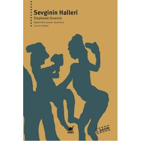 Sevginin Halleri - Stephanie Dowrick