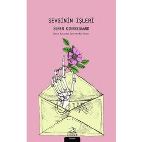 Sevginin İşleri - Soren Kierkegaard