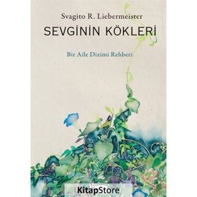 SEVGININ KÖKLERI - SVAGITO R. LIEBERMEISTER