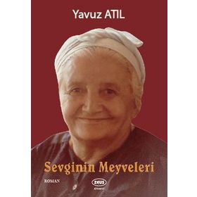 Sevginin Meyveleri - Yavuz Atıl
