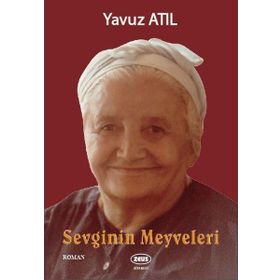 Sevginin Meyveleri - Yavuz Atıl