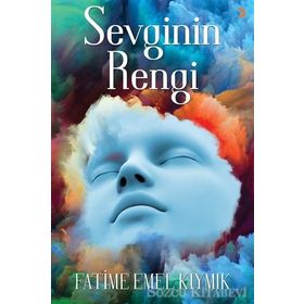 Sevginin Rengi - Fatime Emel Kıymık