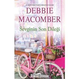 Sevginin Son Dileği - Debbie Macomber