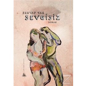 Sevgisiz - Sertap Yar