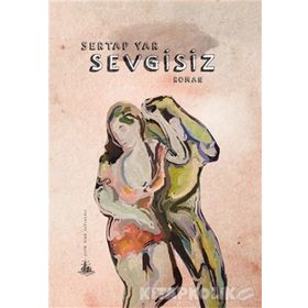 Sevgisiz - Sertap Yar