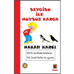 Sevgisu İle Huysuz Karga - Hakan Karcı