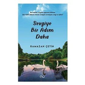 Sevgiye Bir Adım Daha - Ramazan Çetin