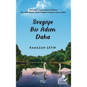 Sevgiye Bir Adım Daha - Ramazan Çetin