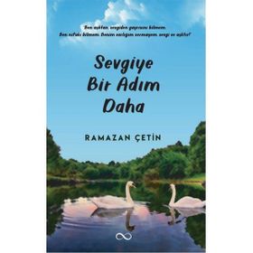 Sevgiye Bir Adım Daha - Ramazan Çetin
