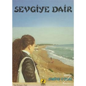 Sevgiye Dair - Emine Uysal