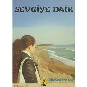 Sevgiye Dair - Emine Uysal
