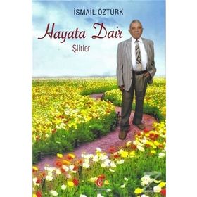 Sevgiye ve Hayata Dair Şiirler - Rojhat Serçevan