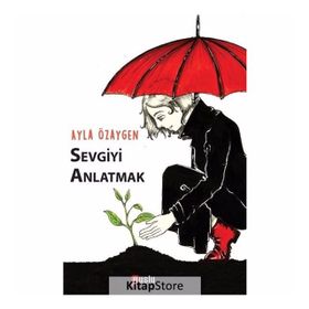Sevgiyi Anlatmak - Ayla Özaygen