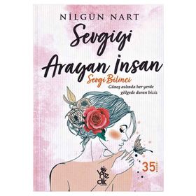 Sevgiyi Arayan İnsan - Nilgün Nart